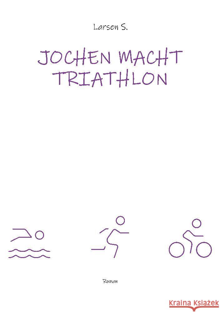 Jochen macht Triathlon Sechert, Larsen 9783347807372 tredition - książka