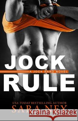 Jock Rule Sara Ney 9780999025352 Three Legacies, LLC - książka