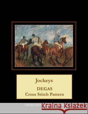 Jockeys: Degas Cross Stitch Pattern Cross Stitch Collectibles Kathleen George 9781986118163 Createspace Independent Publishing Platform - książka