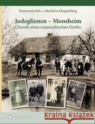 Jodeglienen - Moosheim Keil, Rosemarie 9783743965348 Tredition Gmbh - książka