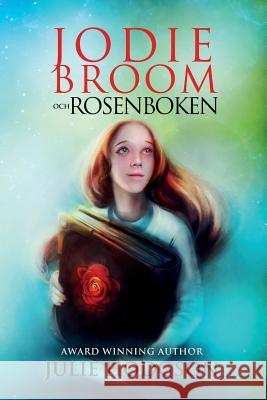 Jodie Broom och Rosenboken Julie Hodgson 9789188045164 Chave AB - książka