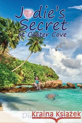 Jodie's Secret at Crater Cove: Book 2 Fagan 9780645154047 Publicious Pty Ltd - książka