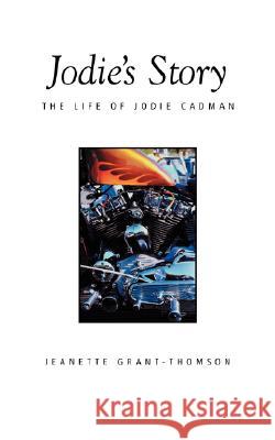 Jodie's Story: The Life of Jodie Cadman Grant-Thomson, Jeanette 9781573832564 Regent College Publishing - książka