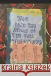 Joe & the Attack of the Evil Imposters Rian Kalhan 9798846311367 Independently Published