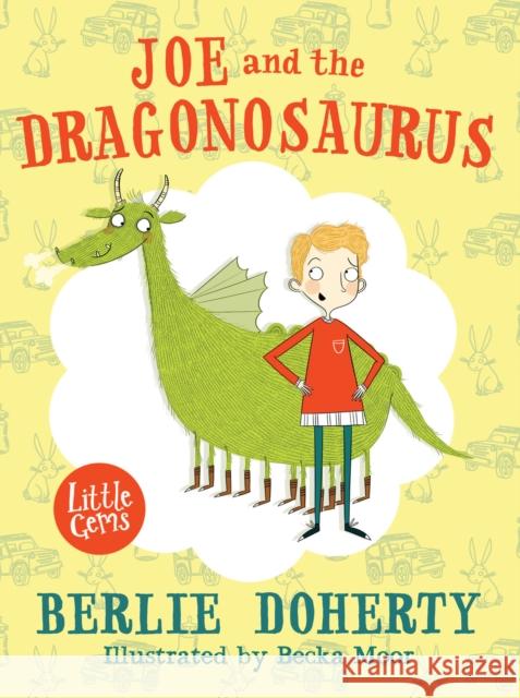 Joe and the Dragonosaurus Berlie Doherty 9781781124444 HarperCollins Publishers - książka