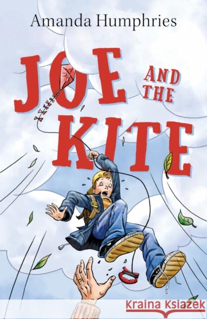 Joe and the Kite Amanda Humphries 9781838594015 Troubador Publishing - książka