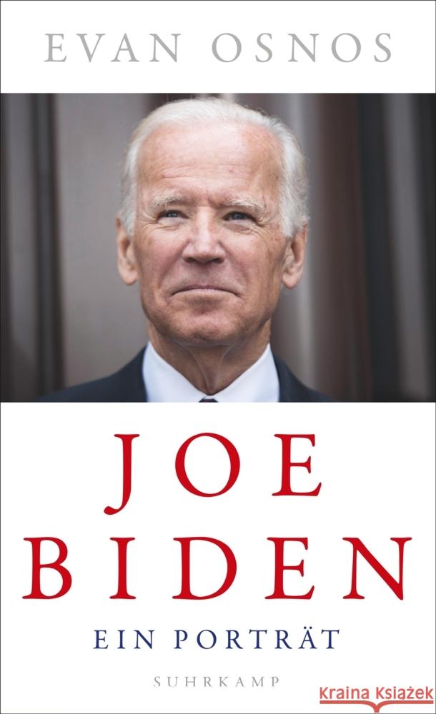 Joe Biden Osnos, Evan 9783518429990 Suhrkamp Verlag - książka