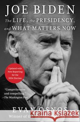 Joe Biden: The Life, the Presidency, and What Matters Now Evan Osnos 9781668079881 Scribner Book Company - książka