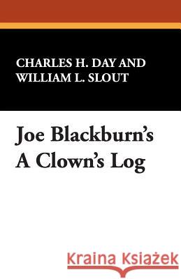 Joe Blackburn's a Clown's Log Blackburn, Joe 9780809513079 Borgo Press - książka