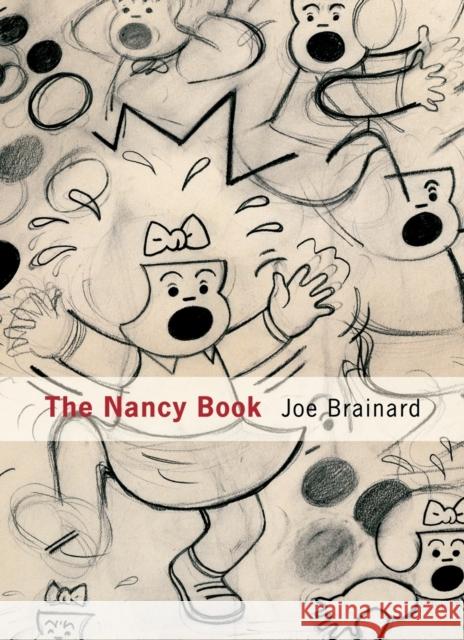 Joe Brainard: The Nancy Book Joe Brainard Ron Padgett Ann Lauterbach 9780979956201 Siglio - książka