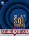 Joe Celko's SQL Programming Style Joe Celko 9780120887972 Morgan Kaufmann Publishers