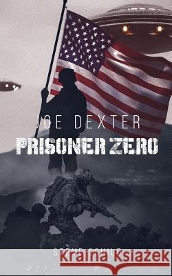 Joe Dexter Prisoner Zero: Gefangene der Zukunft by Steve Schild Mars One Astronaut Candidate Steve Schild 9783735784711 Books on Demand - książka