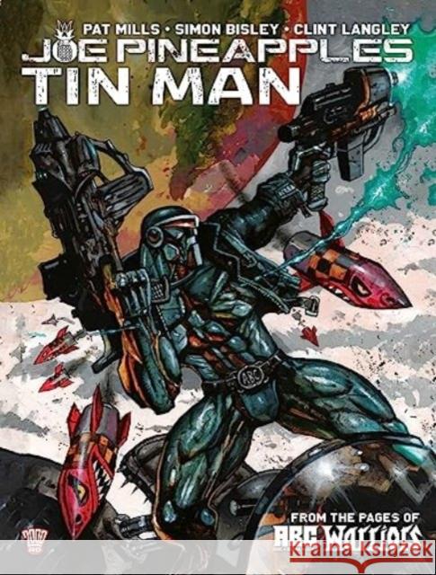 Joe Pineapples: Tin Man Pat Mills 9781786184931 Rebellion - książka