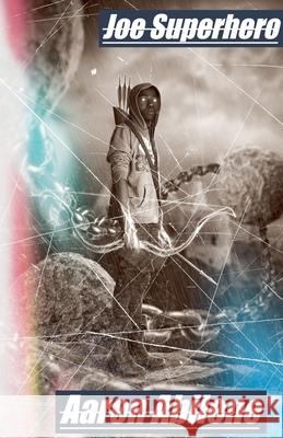 Joe Superhero Aaron Abilene   9798223281719 Aaron Abilene - książka