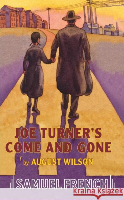 Joe Turner's Come and Gone August Wilson 9780573691423 Samuel French Trade - książka