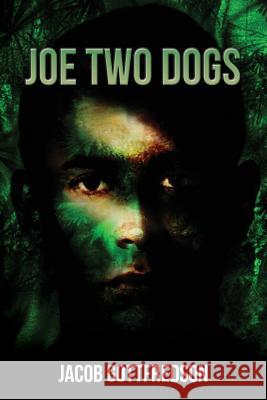 Joe Two Dogs Jacob Gottfredson 9781535311076 Createspace Independent Publishing Platform - książka