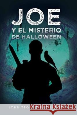 Joe Y EL MISTERIO John Padilla   9798988204312 John Teofilo Padilla Jr. - książka