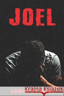 Joel Edwin B. Lowry 9781790343522 Independently Published - książka