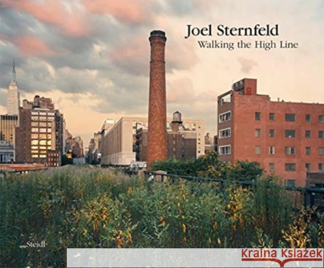 Joel Sternfeld: Walking the High Line: Revised Edition Joel Sternfeld 9783958297647 Steidl - książka