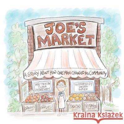 Joe's Market: A Story About How One Man Changed His Community Sifen, Debra 9780986074967 Married to a Yid - książka