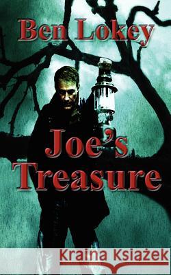 Joe's Treasure MR Ben C. Lokey 9781470133320 Createspace - książka