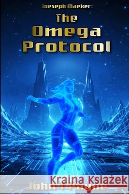 Joeseph Maeker: The Omega Protocol Payne, John T. 9798248020799 Independently Published - książka