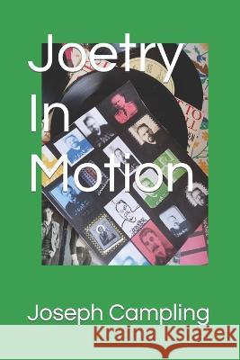 Joetry In Motion Joseph Campling 9798541832914 Independently Published - książka