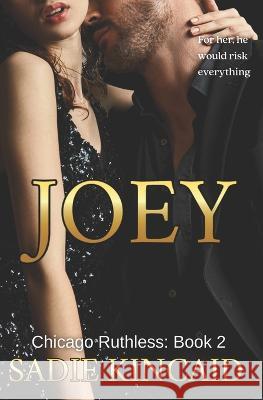 Joey: A brother's best friend, standalone dark mafia romance Sadie Kincaid   9781915663122 Red House Press - książka