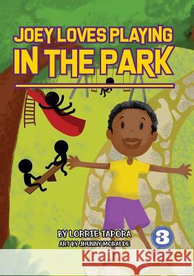 Joey Loves Playing In The Park Lorrie Tapora Jhunny Moralde 9789980900227 Library for All Ltd - książka