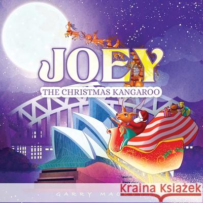 Joey the Christmas Kangaroo Garry Mackey 9781967348077 Garry Mackey - książka