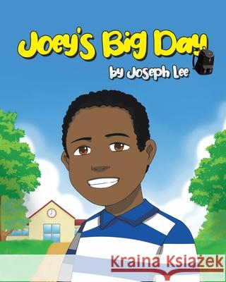 Joey's Big Day Joseph Lee 9781647017200 Page Publishing, Inc. - książka