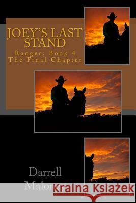 Joey's Last Stand: Ranger: Book 4 The Final Chapter Chandler, Allison 9781986279741 Createspace Independent Publishing Platform - książka