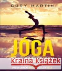 Jóga pro začátečníky Martin Cory 9788073905590 Omega - książka