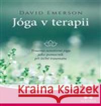 Jóga v terapii David Emerson 9788075004482 Maitrea - książka