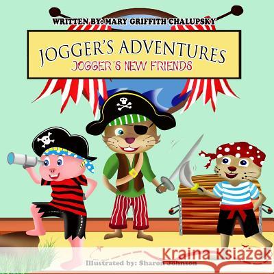 Jogger's New Friends Mary Griffith Chalupsky 9781533679666 Createspace Independent Publishing Platform - książka