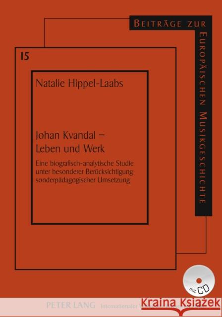 Johan Kvandal - Leben Und Werk: Eine Biografisch-Analytische Studie Unter Besonderer Beruecksichtigung Sonderpaedagogischer Umsetzung Kreft, Ekkehard 9783631611623 Lang, Peter, Gmbh, Internationaler Verlag Der - książka