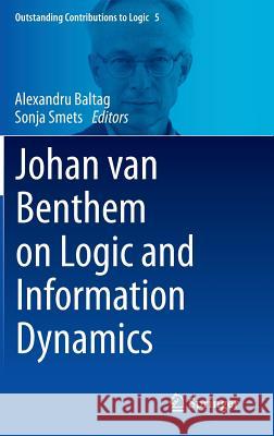 Johan Van Benthem on Logic and Information Dynamics Baltag, Alexandru 9783319060248 Springer - książka