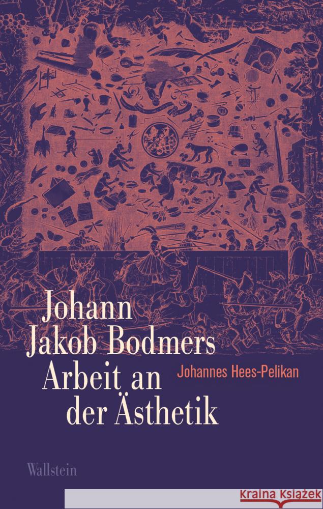 Johann Jakob Bodmers Arbeit an der Ästhetik Hees-Pelikan, Johannes 9783835356764 Wallstein - książka