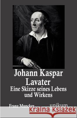 Johann Kaspar Lavater Muncker, Franz 9783845742854 UNIKUM - książka