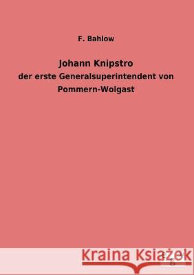 Johann Knipstro F. Bahlow 9783734000393 Salzwasser-Verlag - książka