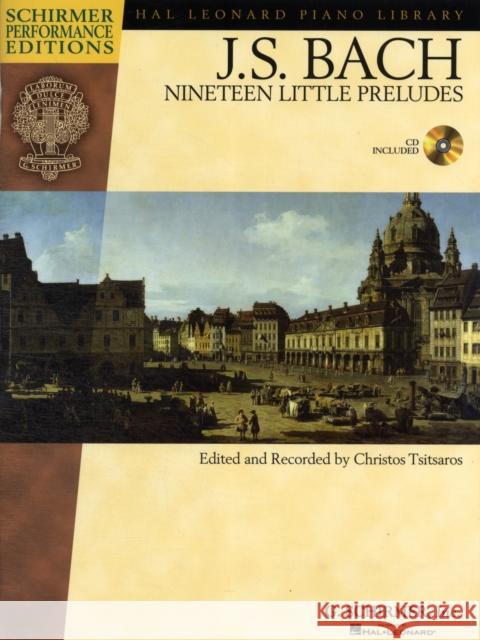 Johann Sebastian Bach - Nineteen Little Preludes: With a CD of Performances  9781423483076 Hal Leonard Corporation - książka