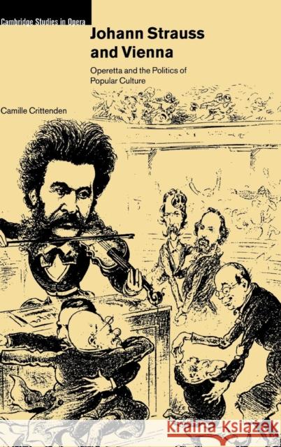 Johann Strauss and Vienna Crittenden, Camille 9780521771214 CAMBRIDGE UNIVERSITY PRESS - książka