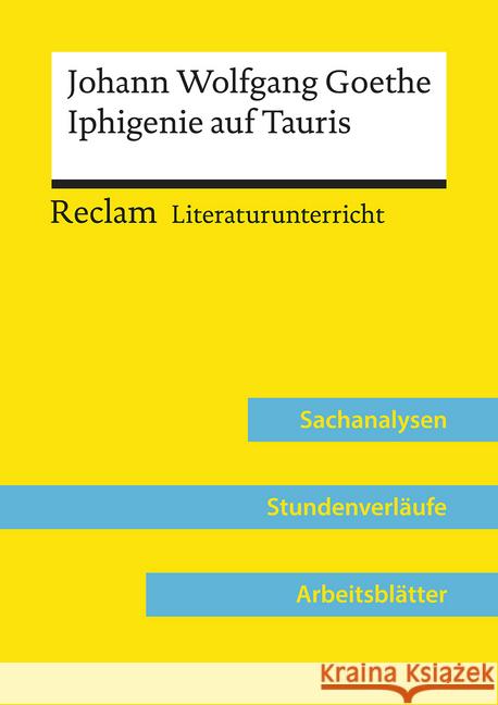 Johann Wolfgang Goethe: Iphigenie auf Tauris (Lehrerband) : Sachanalysen, Stundenverläufe, Arbeitsblätter Kämper, Max 9783150158012 Reclam, Ditzingen - książka