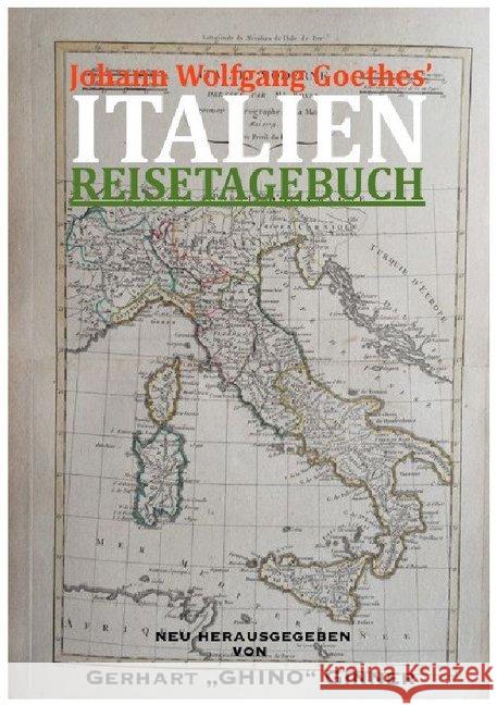 Johann Wolfgang Goethes' ITALIENREISETAGEBUCH Goethe, Johann Wolfgang 9783748537984 epubli - książka