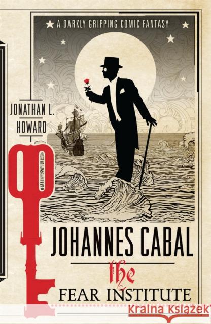 Johannes Cabal: The Fear Institute Jonathan L Howard 9780755348008 Headline Publishing Group - książka