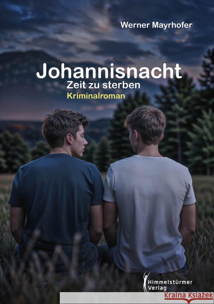 Johannisnacht Mayrhofer, Werner 9783987581199 Himmelstürmer - książka