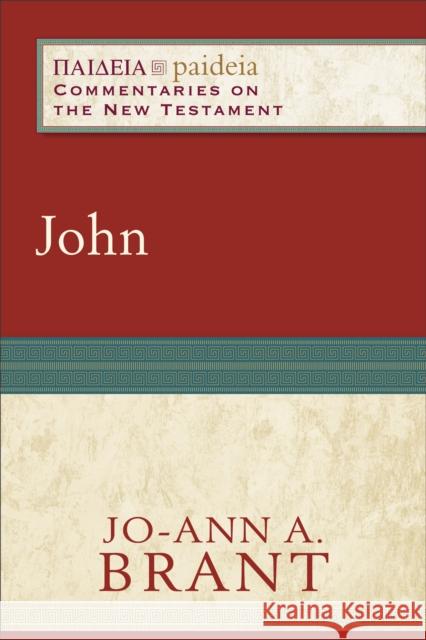 John Jo-Ann A. Brant 9780801034541 Baker Academic - książka