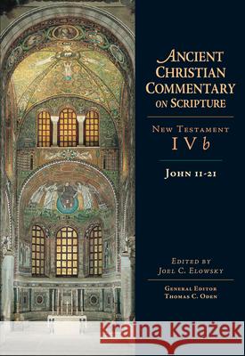 John 11-21 Joel C. Elowsky 9780830810994 IVP Academic - książka