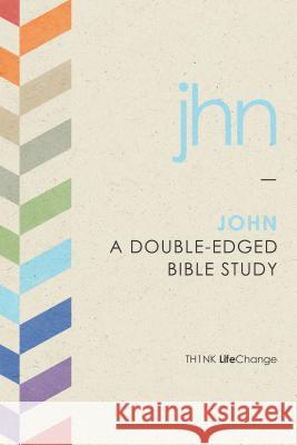 John: A Double-Edged Bible Study The Navigators 9781612914114 Th1nk Books - książka