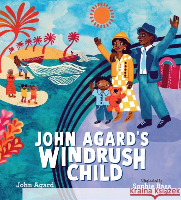 John Agard's Windrush Child John Agard 9781529501124 Walker Books Ltd - książka